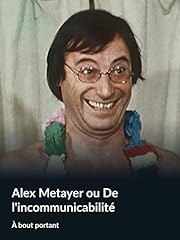 Alex metayer incommunicabilit� d'occasion  Livré partout en France