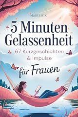 Minuten gelassenheit kurzgesch gebraucht kaufen  Wird an jeden Ort in Deutschland