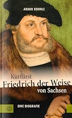Kurfürst friedrich weise gebraucht kaufen  Wird an jeden Ort in Deutschland