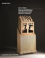 Neoeclettismo. storia nuovo usato  Spedito ovunque in Italia 