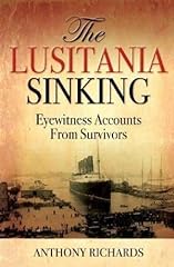Lusitania sinking eyewitness for sale  Delivered anywhere in UK