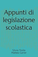 Appunti legislazione scolastic usato  Spedito ovunque in Italia 