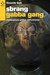 Sbrang gabba gang usato  Spedito ovunque in Italia 