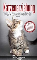 Katzenerziehung katze verstehe gebraucht kaufen  Wird an jeden Ort in Deutschland