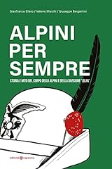 Alpini per sempre. usato  Spedito ovunque in Italia 