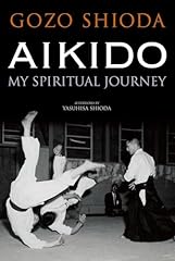 Aikido spiritual journey for sale  Delivered anywhere in UK