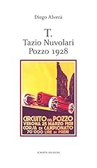 Tazio nuvolari pozzo usato  Spedito ovunque in Italia 