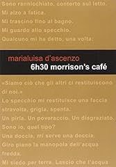 6h30 morrison café usato  Spedito ovunque in Italia 
