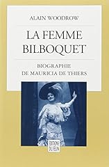 Femme bilboquet biographie d'occasion  Livré partout en Belgiqu