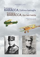 Francesco baracca ultima usato  Spedito ovunque in Italia 
