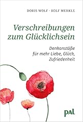 Verschreibungen zum glücklich gebraucht kaufen  Wird an jeden Ort in Deutschland