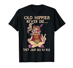 Old hippies never for sale  Delivered anywhere in USA 