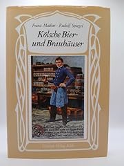 Kölsche bier brauhäuser gebraucht kaufen  Wird an jeden Ort in Deutschland