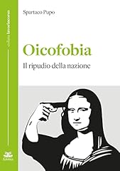 Oicofobia. ripudio della usato  Spedito ovunque in Italia 