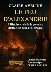Feu alexandrie histoire gebraucht kaufen  Wird an jeden Ort in Deutschland