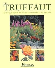 Truffaut. encyclopedie pratiqu d'occasion  Livré partout en Belgiqu