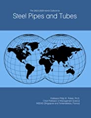 The 2023-2028 World Outlook for Steel Pipes and Tubes, used for sale  Delivered anywhere in UK