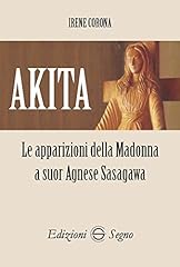 Akita. apparizioni della usato  Spedito ovunque in Italia 