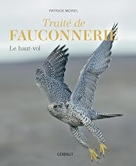 Traité fauconnerie vol d'occasion  Livré partout en Belgiqu