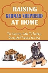 Raising german shepherd for sale  Delivered anywhere in USA 