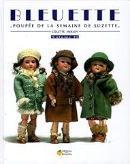 Bleuette tome poupé d'occasion  Livré partout en Belgiqu