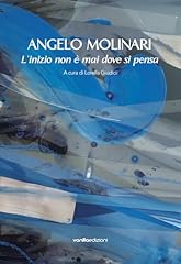 Angelo molinari. inizio usato  Spedito ovunque in Italia 