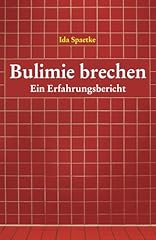 Bulimie brechen erfahrungsberi gebraucht kaufen  Wird an jeden Ort in Deutschland