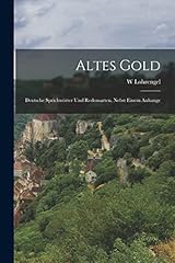 Altes gold deutsche gebraucht kaufen  Wird an jeden Ort in Deutschland