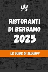 Ristoranti bergamo 2025 usato  Spedito ovunque in Italia 