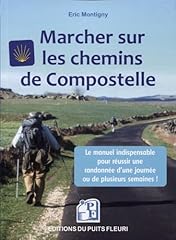 Marcher chemins compostelle d'occasion  Livré partout en France
