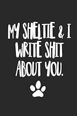 Sheltie write shit for sale  Delivered anywhere in UK