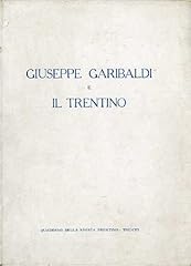Giuseppe garibaldi trentino. usato  Spedito ovunque in Italia 