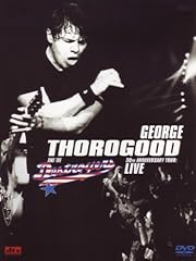George thorogood 30th for sale  Delivered anywhere in UK