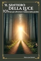 Sentiero della luce usato  Spedito ovunque in Italia 