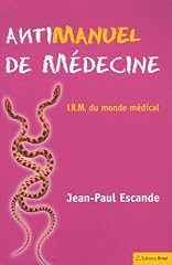 Antimanuel médecine irm d'occasion  Livré partout en Belgiqu