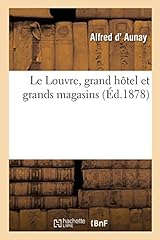 Louvre grand hôtel d'occasion  Livré partout en France