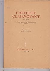 Aveugle clairvoyant. parabole d'occasion  Livré partout en France