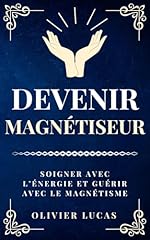 Devenir magnétiseur soigner d'occasion  Livré partout en France