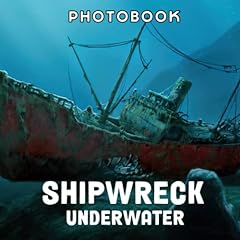 Shipwreck Underwater Photobook: The Best Photographs for sale  Delivered anywhere in UK