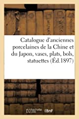 Occasion, Catalogue des anciennes porcelaines de la Chine et d'occasion  Livré partout en France