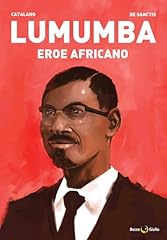 Lumumba. eroe africano usato  Spedito ovunque in Italia 