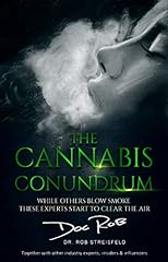 The Cannabis Conundrum: While Others Blow Smoke, These Experts Start to Clear The Air (English Edition) usato  Spedito ovunque in Italia 