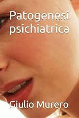 Patogenesi psichiatrica usato  Spedito ovunque in Italia 