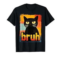 Funny cat bruh for sale  Delivered anywhere in USA 