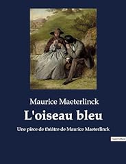 Oiseau bleu théâtre d'occasion  Livré partout en France