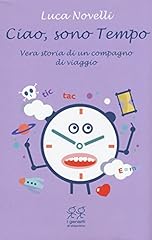 Ciao sono tempo. usato  Spedito ovunque in Italia 