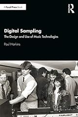 Used, Digital Sampling: The Design and Use of Music Technologies for sale  Delivered anywhere in Canada