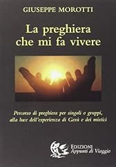Preghiera che vivere. usato  Spedito ovunque in Italia 