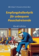 Empfangshallenlyrik unbequem p gebraucht kaufen  Wird an jeden Ort in Deutschland
