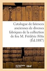 Catalogue faïences anciennes d'occasion  Livré partout en Belgiqu